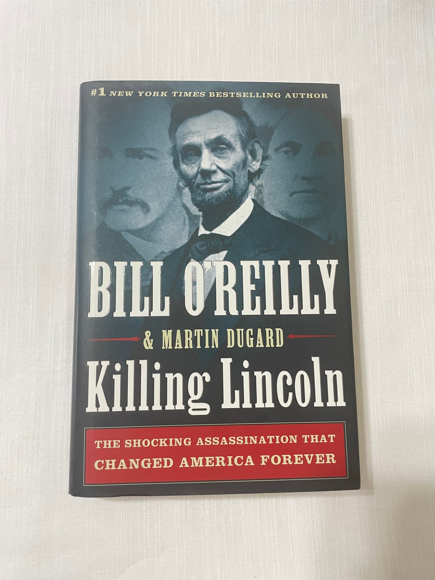 Killing Lincoln-Bill O’Reilly and Martin Dugard
