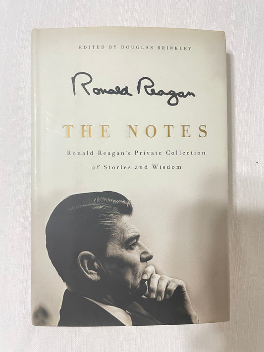 The Notes: Ronald Reagan’s Private Collection of Stories and Wisdom