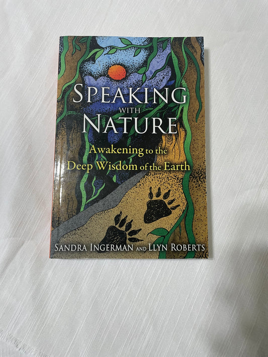 Speaking with Nature-Sandra Ingerman and Llyn Roberts