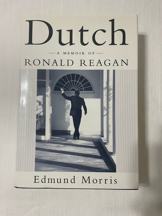 Dutch: A Memoir of Ronald Reagan-Edmund Morris
