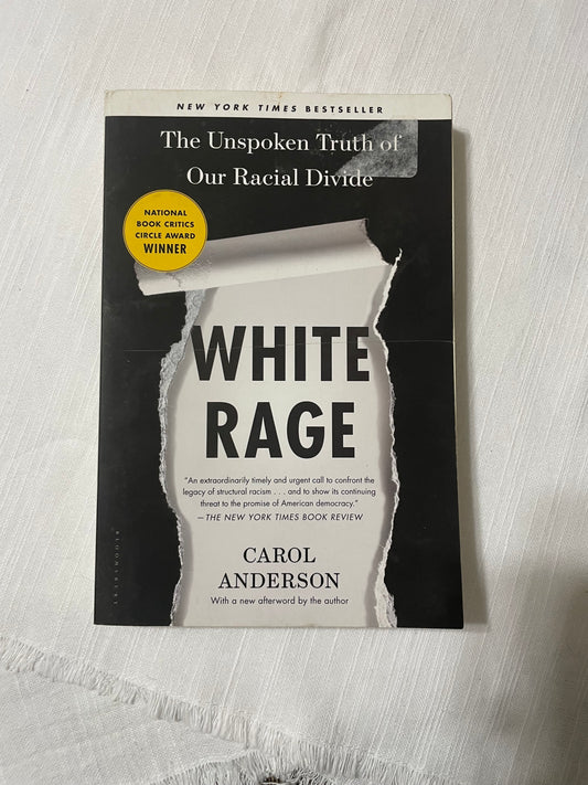 White Rage: The Unspoken Truth of Our Racial Divide-Carol Anderson