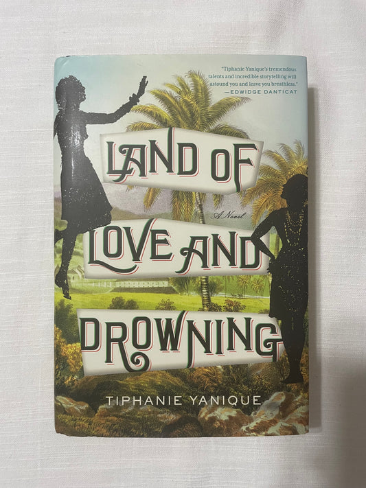 Land of Love and Drowning-Tiphanie Yanique
