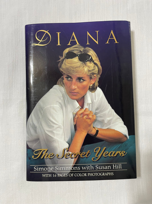 Diana: The Secret Years-Simone Simmons with Susan Hill