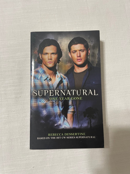 Supernatural: One Year Gone-Rebecca Dessertine