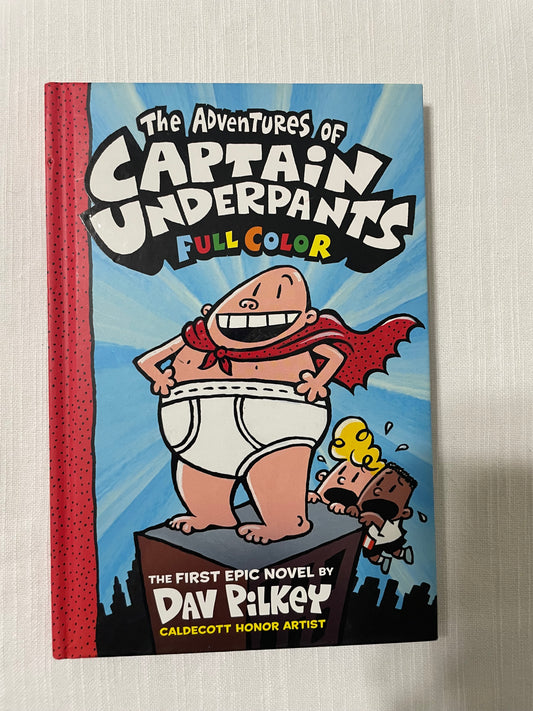 The Adventures of Captain Underpants: Full Color-Dav Pilkey