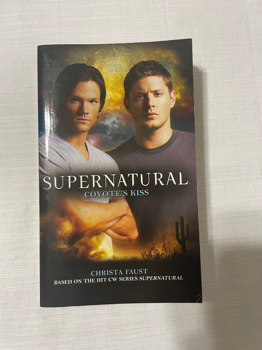 Supernatural: Coyotes Kiss-Christa Faust